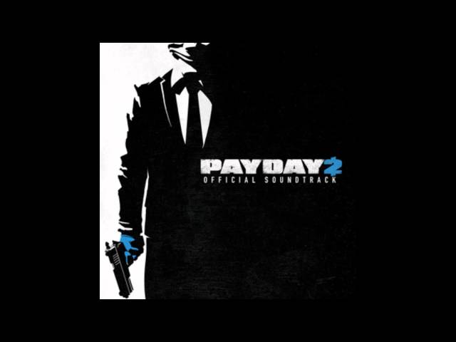 Payday 2 Official Soundtrack - #31 The Gauntlet
