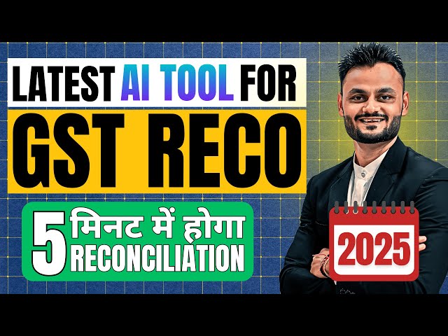 GST Reconciliation 2025: Automate ITC Reco, IMS & ITC Calculation in 5 Minutes with This AI Tool!