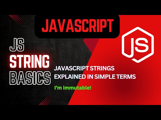 JavaScript Strings Explained in Simple Terms | All You Need to Know