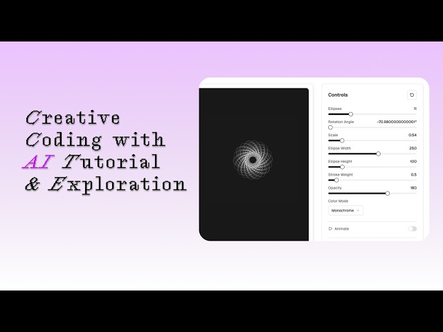 Creative Coding with AI Tutorial & Exploration