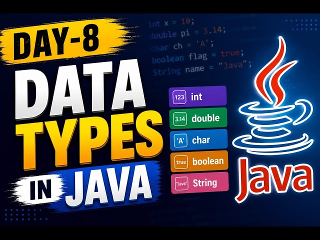 Day-8 of our Java Series Data Types in Java