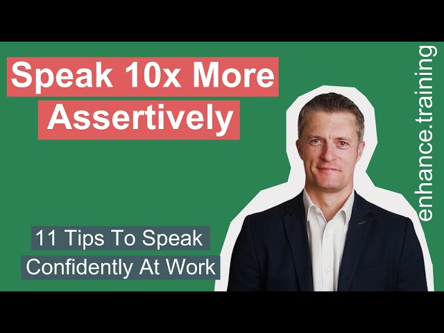 How To Sound Assertive Quickly – 11 Tips To Speak Confidently At Work