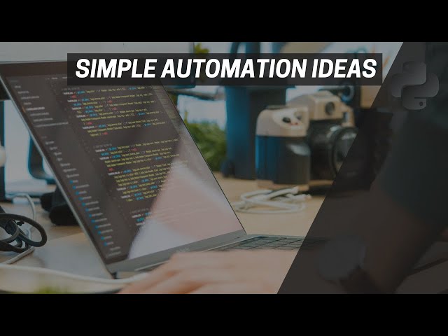 How to Build Simple Python automation ideas