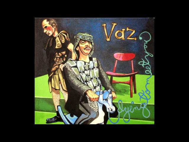 Vaz - They've Won