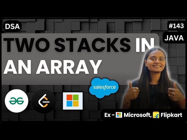 Two Stacks in an Array | GFG | Stack 📚 | JAVA | DSA 🔥