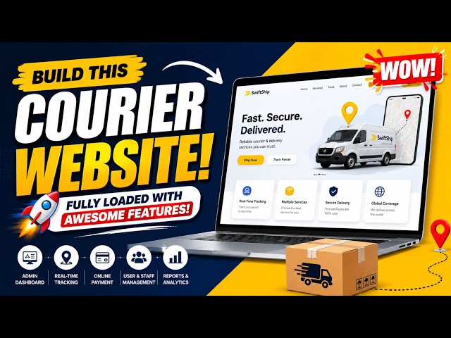 Build a Complete Courier Website with Real-Time Tracking 🚚 (Step-by-Step)
