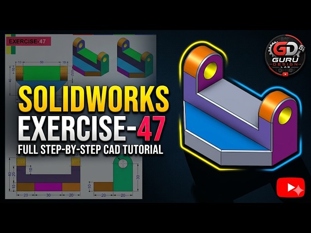 SOLIDWORKS Exercise 47 | 2D Drawing to 3D Model | Mechanical Part Design Tutorial