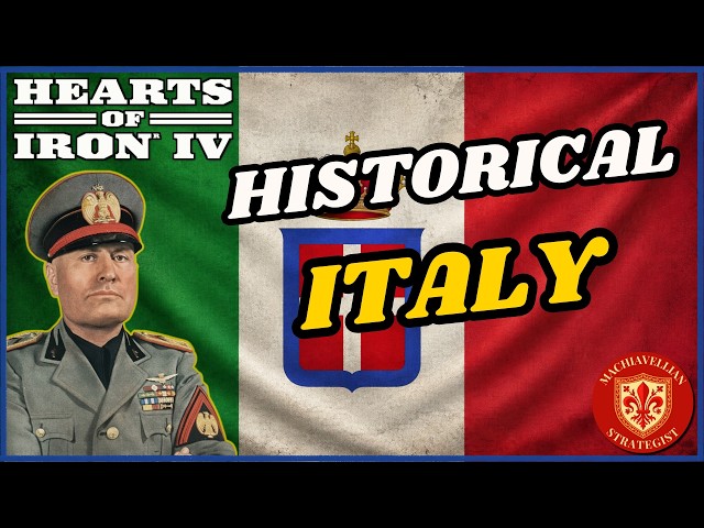 🇮🇹 ULTIMATE Historical ITALY Guide: Competent Mussolini Is BACK! | HOI4 Country Guides