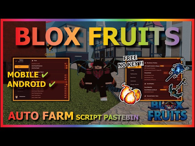 BLOX FRUITS Script No Key AUTO FARM, FAST ATTACK, SEA EVENT,  SPAWN FRUIT, V4, AUTO RAID, DF MASTERY
