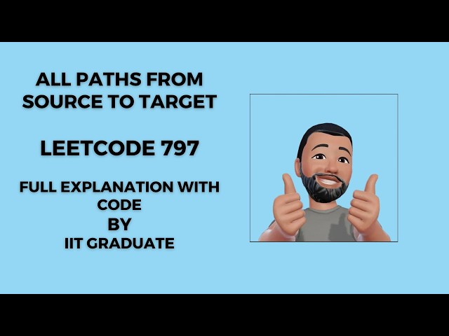 All Paths from Source to Target | Leetcode 797 | English | Full Explanation With Code