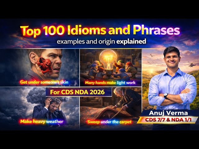 Top 100 Idioms & Phrases 🔥 | PYQs + Examples + Origin | CDS NDA 2026 Complete Vocabulary