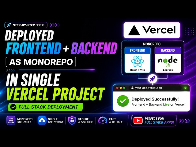 Deploy Frontend + Backend in a Single Vercel Project (Monorepo Deployment) | Full Stack Deployment