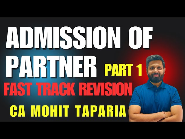 Admission ( Part 1 ) | Fast Track Revision | Accounts | 12th commerce | CA Mohit Taparia