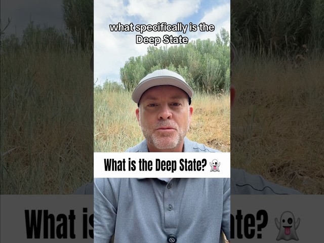 What is the Deep State?
