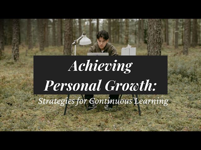 Achieving Personal Growth: Strategies For Continuous Learning|Jamila Aurora Veridiano