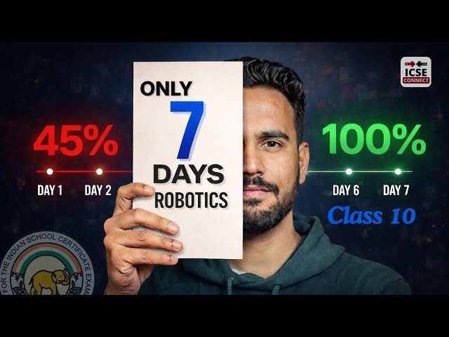 How to Score 100/100 in ICSE Class 10 Robotics 🔥| Complete Board Exam Guide| icse 2026 | By Anuj