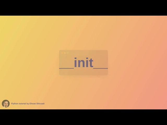 🎥Unlocking Python's Secrets: Understanding the init Method