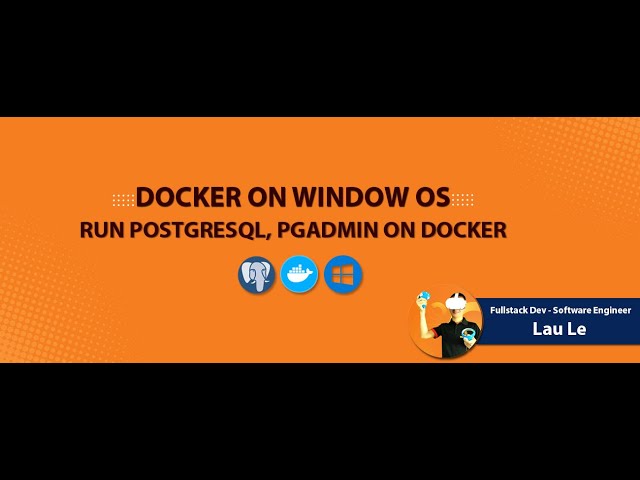 How to Install and Use PostgreSql, pgAdmin with Docker, VScode on Window OS