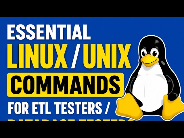 Essential Linux/Unix Commands for ETL and Database Testers