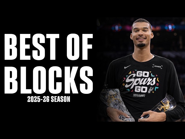 BEST OF BLOCKS - Best of the 2025-26 Season