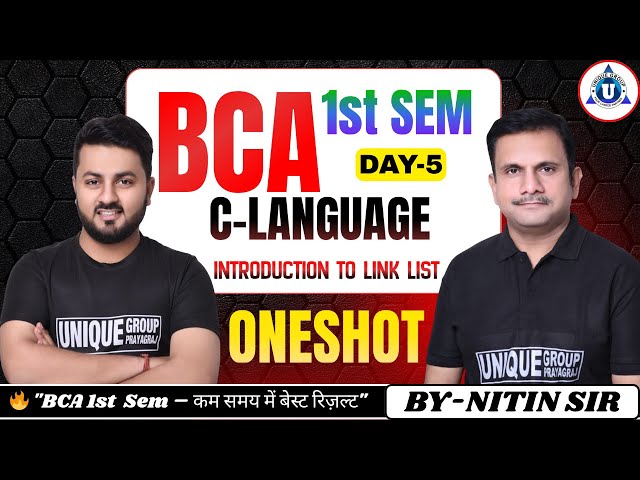 BCA 1st Semester |INTRODUCTION TO LINK LIST (C LANGUAGE) || One Shot Video || Day-5 | By- Nitin Sir