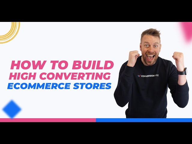 How To Build High Converting Ecommerce Stores