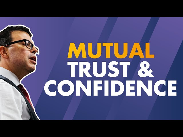 CONSTRUCTIVE DISMISSAL: Mutual Trust & Confidence - what's it all about?