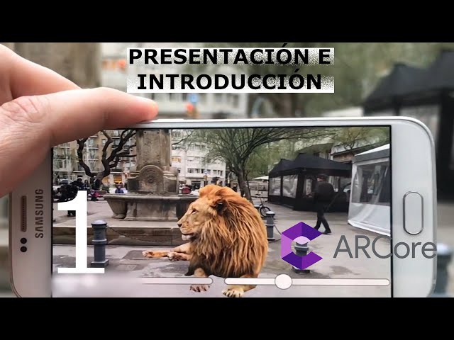Curso ARCore. Presentación e introducción. Video 1