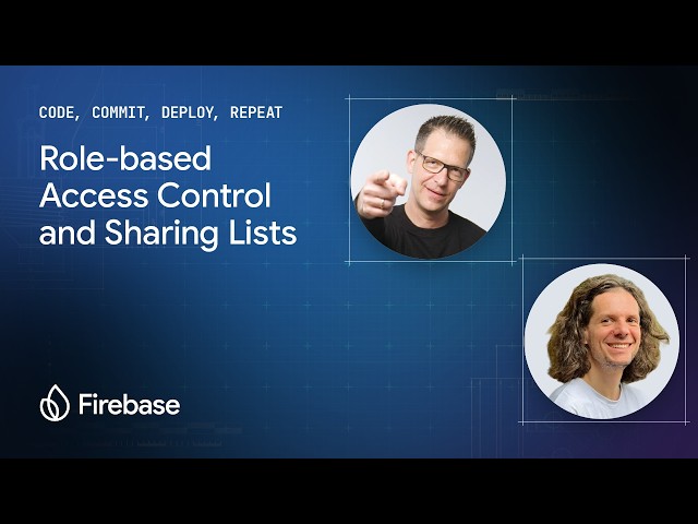 Role-based Access Control and Sharing lists | Code, Commit, Deploy, Repeat (S1E5)