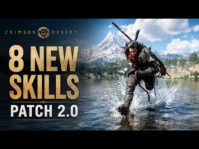 Crimson Desert 2.0: All 8 NEW Skills & How to Unlock Them