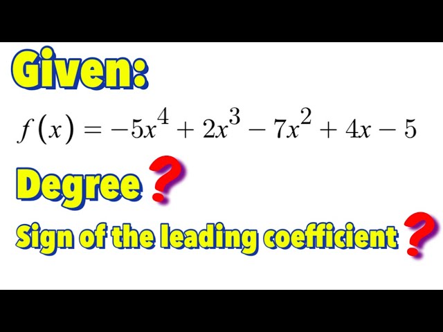 Definition of Degree and Leading Coefficient of Polynomial Functions
