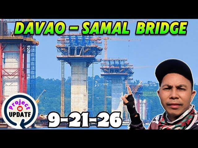 #latestupdate DAVAO-SAMAL BRIDGE CONSTRUCTION | SEPTEMBER 21, 2026 UNDERWAY 62% #crbc