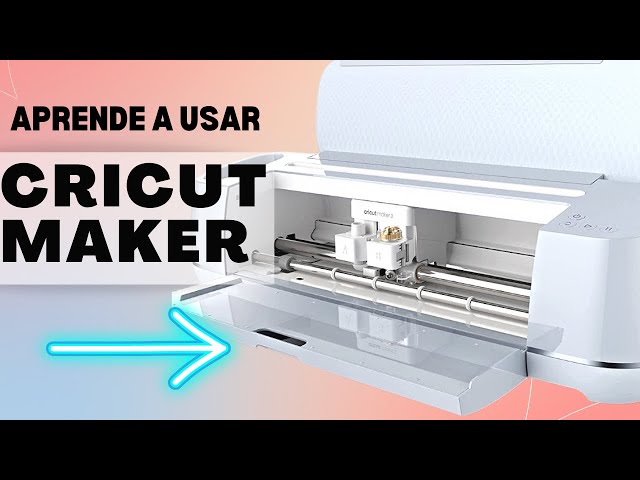 COMO USAR LA CRICUT MAKER Por Primera vez