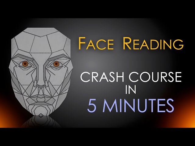 Face Reading Crash Course in 5 Minutes!