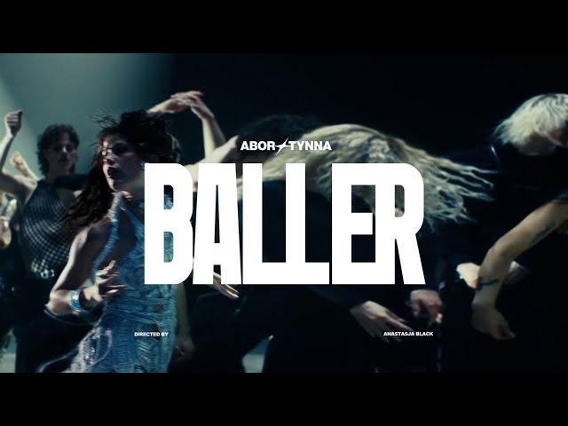 Abor & Tynna - Baller (Official Music Video)