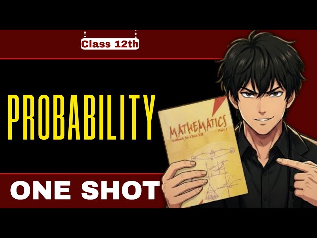 🎯 Probability Class 12 One Shot | Complete Chapter Revision 🔥