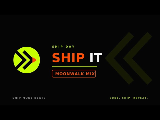 Ship It (Moonwalk Mix) | Coding Music | Ship Mode Beats