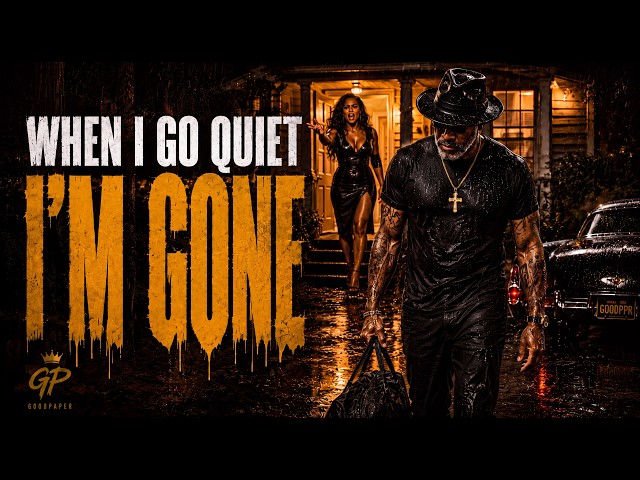 When I Go Quiet, I'm Already Gone