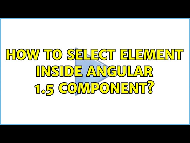 How to select element inside Angular 1.5 component?