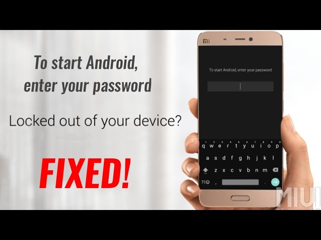 Fix: To start Android, enter your password