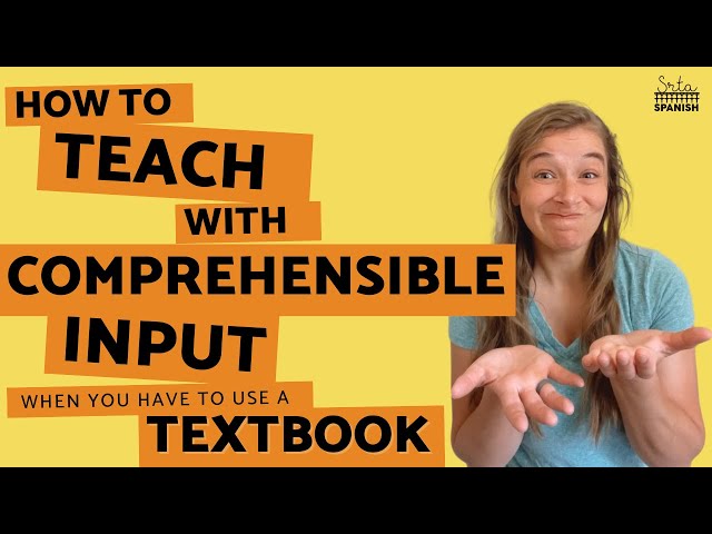 How to Teach with Comprehensible Input when you have to use a Textbook