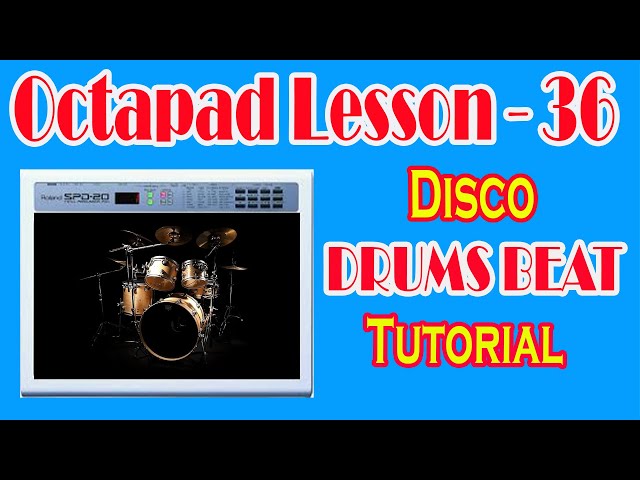 Octapad Lesson - 36 , Disco Drums Beat Tutorial, Roland Octapad Spd20, Octapad Music ,in Bangla