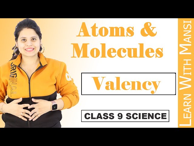 Class 9 Science | Chapter 3 | Valency | Atoms And Molecules | NCERT
