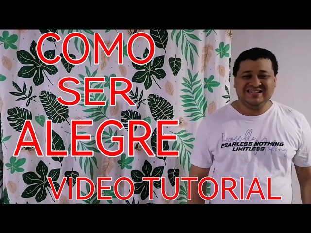 HOW TO BE HAPPY VIDEO TUTORIAL