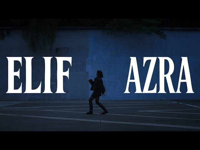 ELIF - AZRA (Offizielles Video)