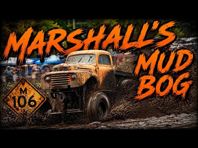 Marshalls M106 Spring Mud Bog 2026