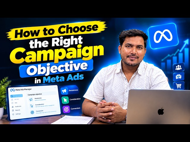 How to Choose the Right Meta Ads Campaign Objective | Complete Meta Ads Tutorial