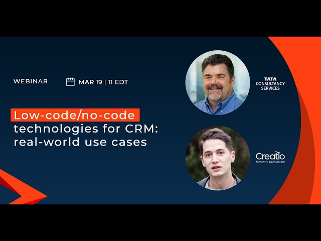 How no-code technology helps to strengthen your CRM initiatives: real-world use cases | Creatio