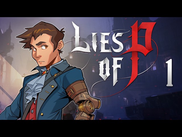 Lies of P - #1 - Welcome to Krat