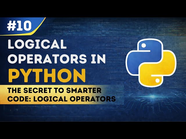 Python Logical Operators Explained: AND, OR, NOT  | EP 10